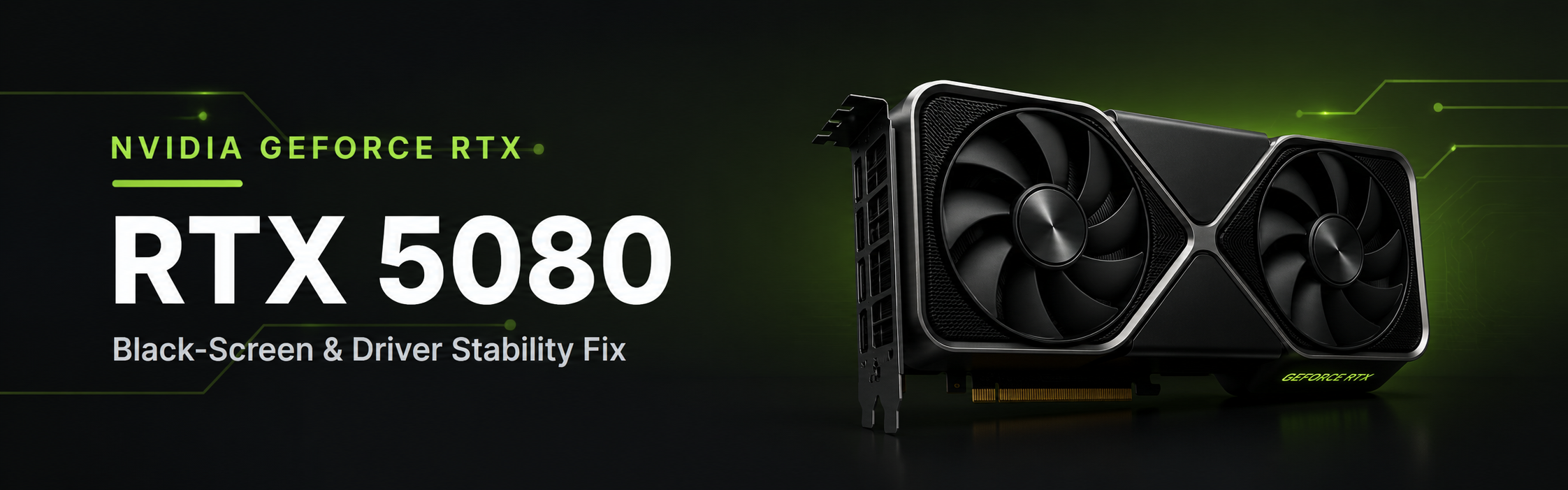 NVIDIA GeForce RTX 5080 GPU build banner